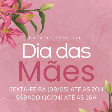 ACISMI informa que haver horrio especial do comrcio para o Dia das Mes